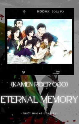 [Kamen Rider OOO] Eternal Memory