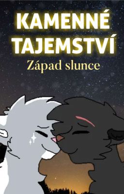 KAMENNÉ TAJEMSTVÍ 2 - Západ slunce [POZASTAVENO]