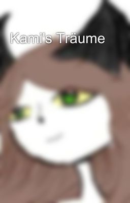 Kami's Träume