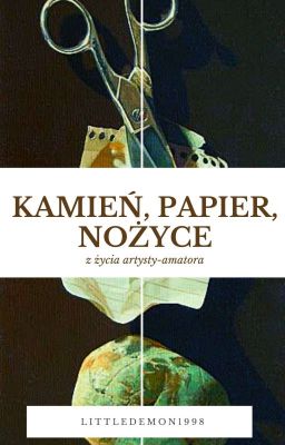 KAMIEŃ PAPIER NOŻYCE | z życia artysty-amatora