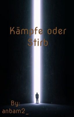 KÄMPFE oder STIRB (Maze Runner FF / Newt)