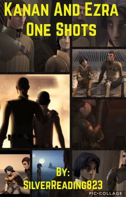 Kanan and Ezra One Shots