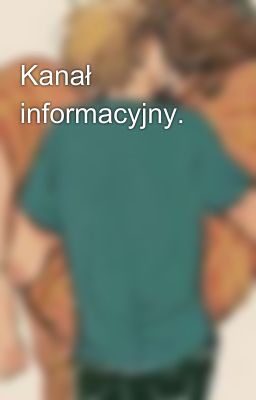 Kanał informacyjny.