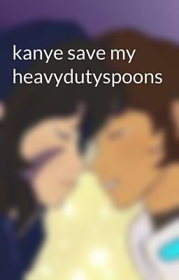 kanye save my heavydutyspoons