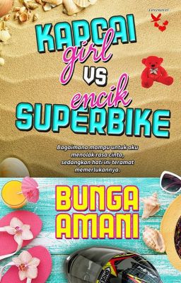 Kapcai Girl vs Encik Superbike - Bunga Amani