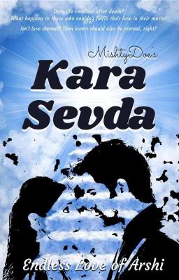 Kara Sevda - Endless Love Of Arshi ✔️ (Supernatural Series - Book 1)