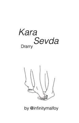 Kara Sevda | [Harry Potter - Drarry]