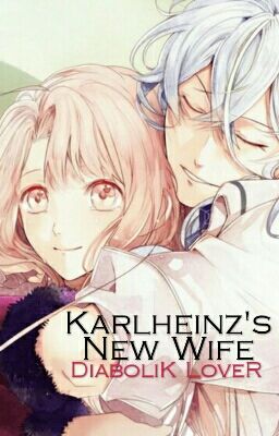 Karlheinz's New Wife (Diabolik Lover)