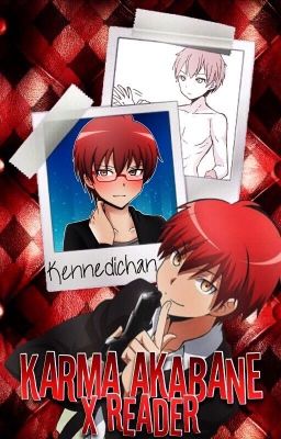 Karma Akabane x Reader [slow updates for now]