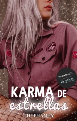 Karma de Estrellas  •TERMINADA•