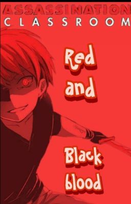 Karma × Reader: Red and Black Blood