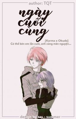 [Karma x Okuda - Oneshot] Ngày Cuối Cùng