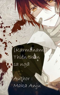 [Karmanami] Thiên thần sa ngã