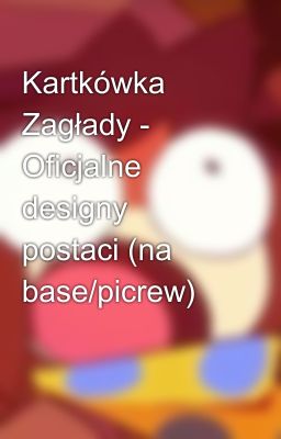 Kartkówka Zagłady - Oficjalne designy postaci (na base/picrew)