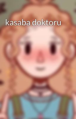 kasaba doktoru 