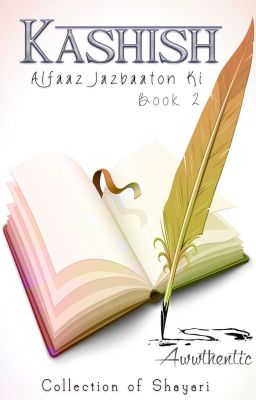 Kashish - Alfaaz Jazbaaton ki : Book 2