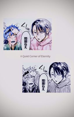 [KasuEni] DDAC(Shortfic) - A Quiet Corner of Eternity