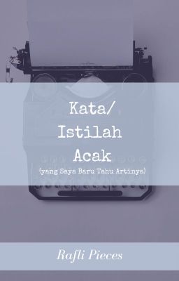 Kata/Istilah Acak (yang Saya Baru Tahu Artinya)