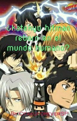 ¿Katekyo hitman reborn en el mundo humano?