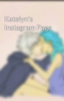 Katelyn's Instagram Page