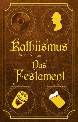 Kathiismus - Das Festament