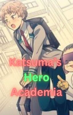 Katsuma's Hero Academia