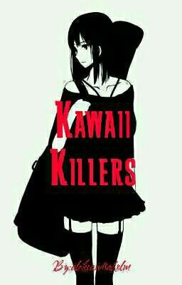 Kawaii Killers! 