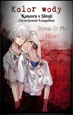 ✔♠  Kaworu & Shinji (Neon Genesis Evangelion) | Kolor Wody |