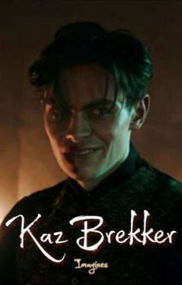 Kaz Brekker | xreader Imagines