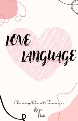 Kaze prompt Project : Love Language 