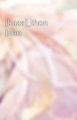 [kaze]_thon bien