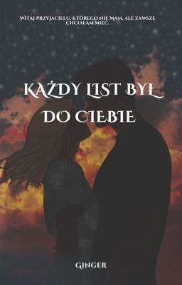 Każdy list był do Ciebie 