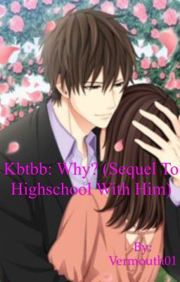 Kbtbb: Why? Eisuke Ichinomiya (Sequel to Kbtbb Highschool with Him.)