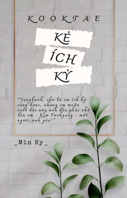 Kẻ ích Kỷ - KOOKV