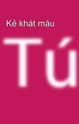 Kẻ khát máu 
