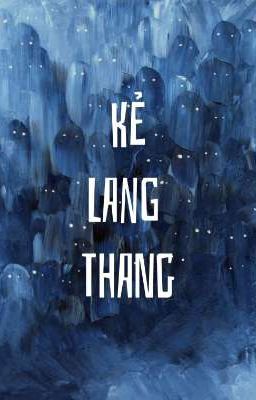 KẺ LANG THANG