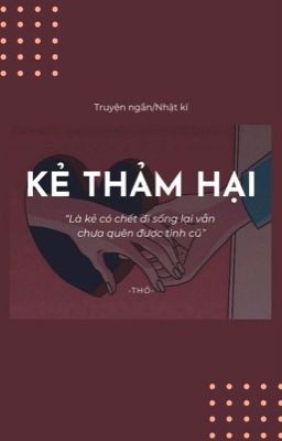 KẺ THẢM HẠI