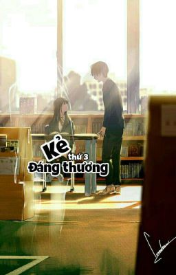 Kẻ Thứ 3 Đáng Thương 