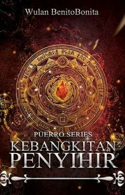 Kebangkitan Penyihir [ Buku 2 Puerro Series ]