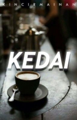 KEDAI [REPOST]