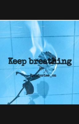 Keep breathing//להמשיך לנשום