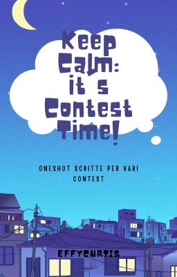 Keep Calm: it's Contest Time!