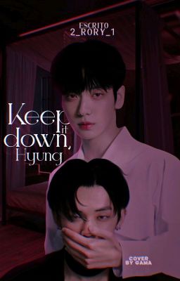 Keep it down, Hyung | Yeonbin ✔️