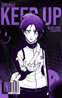 KEEP UP |  Blue Lock