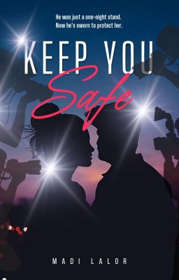 Keep You Safe