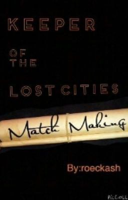 Keeper of the Lost Cities- Match Making