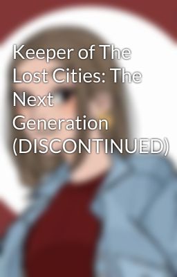 Keeper of The Lost Cities: The Next Generation (DISCONTINUED)