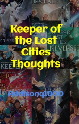 Keeper of the Lost Cities Thoughts