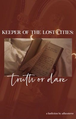 Keeper of the Lost Cities: Truth or Dare