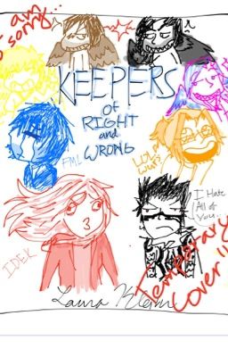 Keepers: Of Right and Wrong 